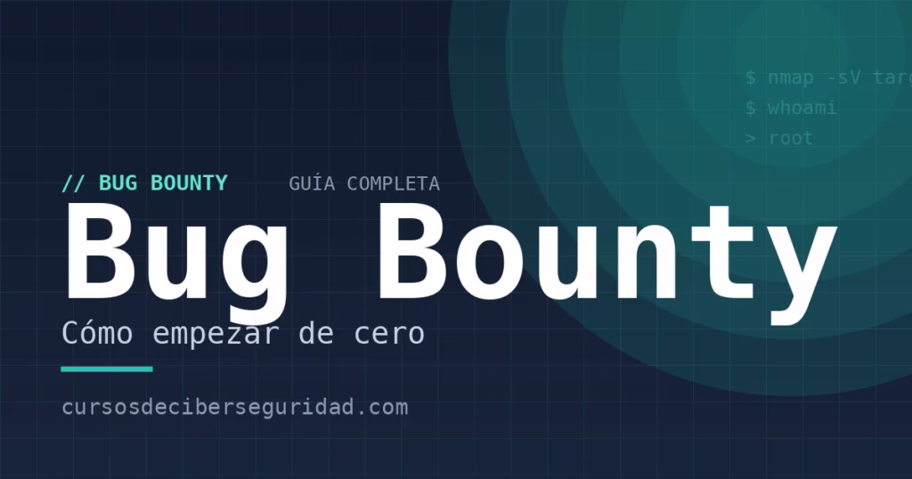 Bug bounty: guía completa para empezar (2026)
