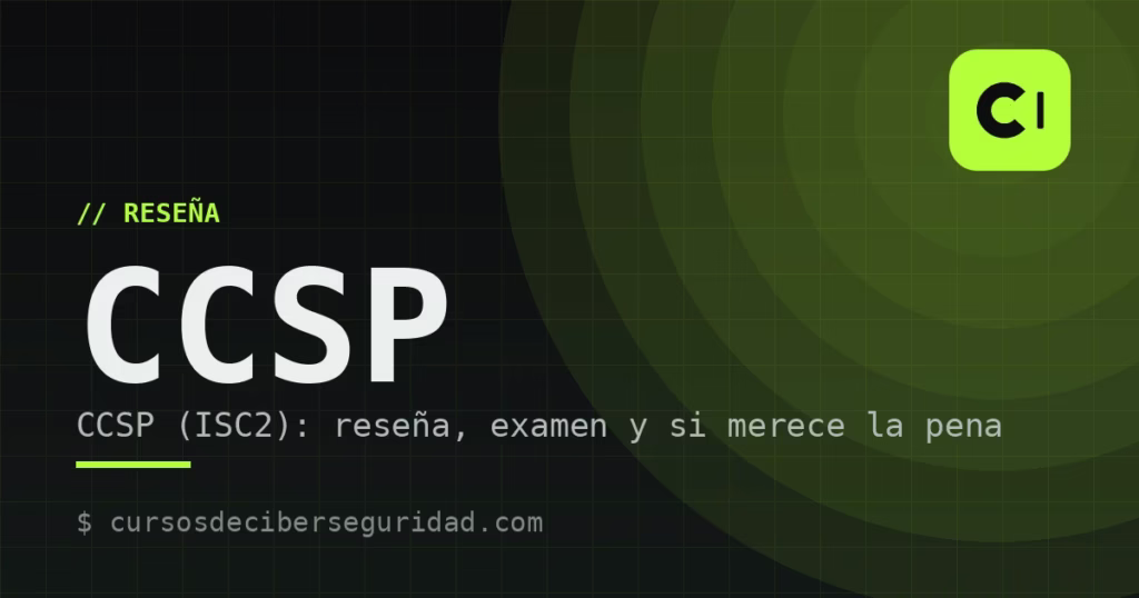 CCSP (ISC2): reseña, examen y si merece la pena
