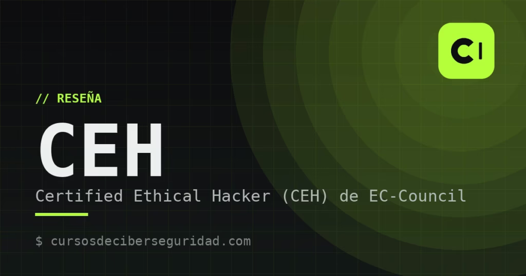 Certified Ethical Hacker (CEH) de EC-Council