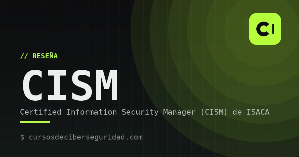 Certified Information Security Manager (CISM) de ISACA