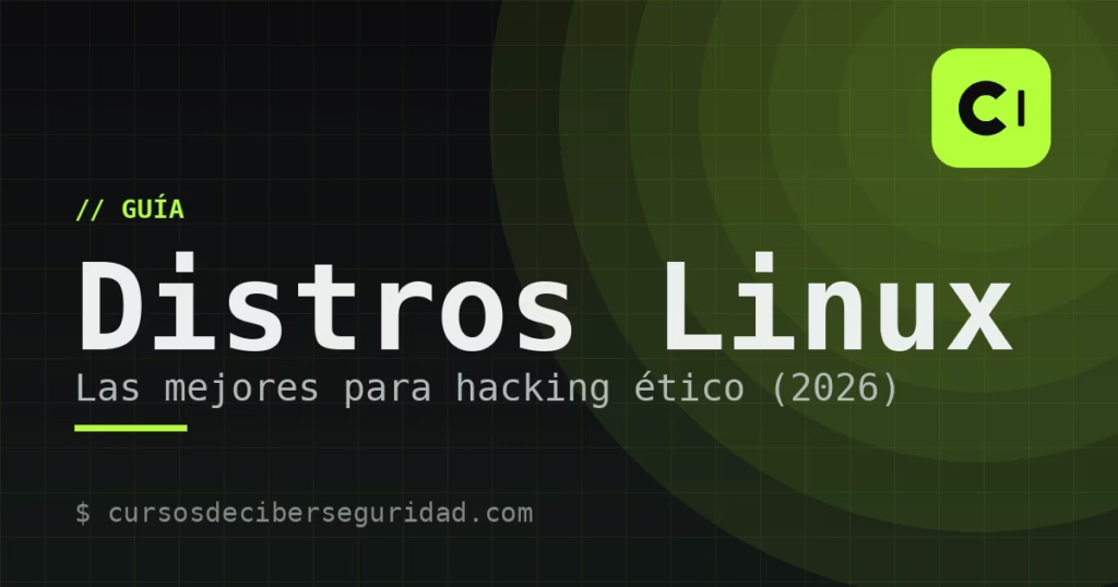 Mejores distribuciones de Linux para hacking ético (2026)