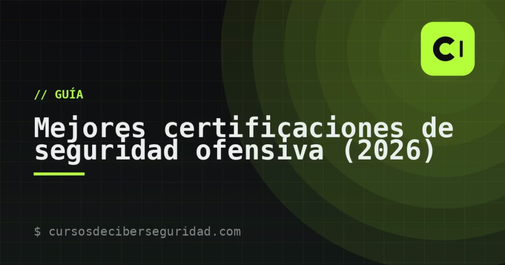 Mejores certificaciones de seguridad ofensiva (2026)