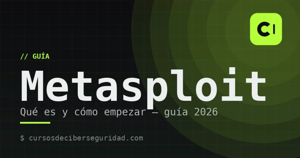 Qué es Metasploit y cómo empezar: guía completa (2026)