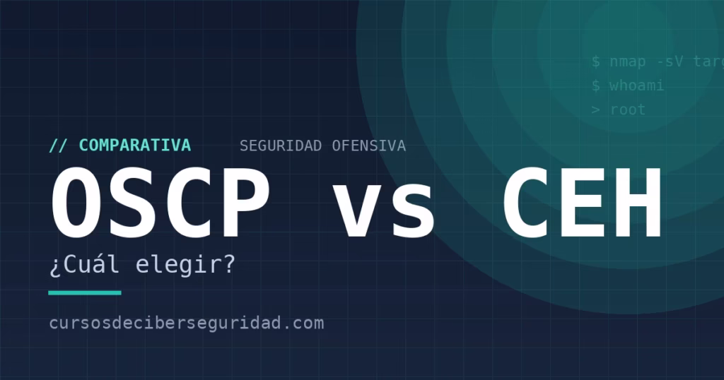 OSCP vs CEH: ¿cuál elegir? (comparativa 2026)