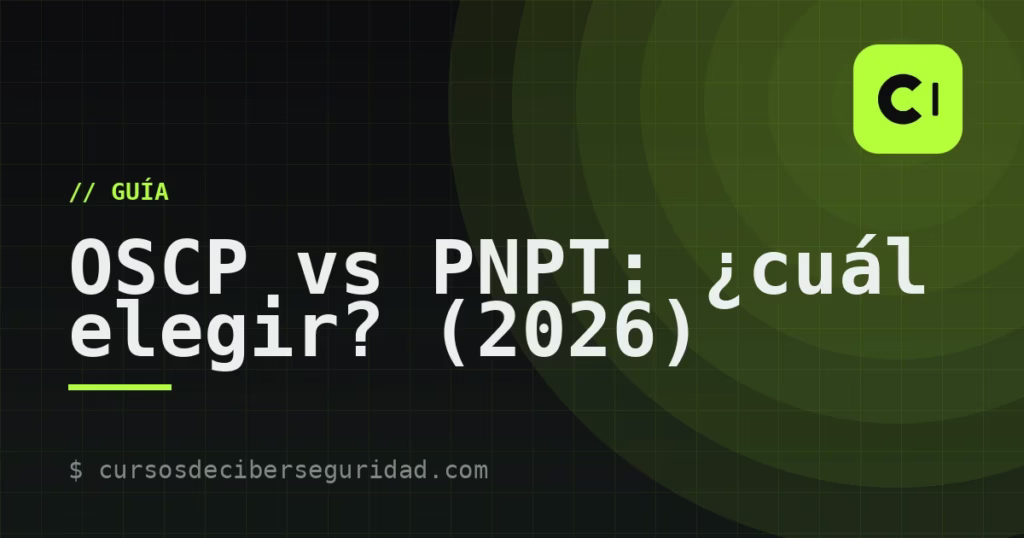 OSCP vs PNPT: ¿cuál elegir? (2026)