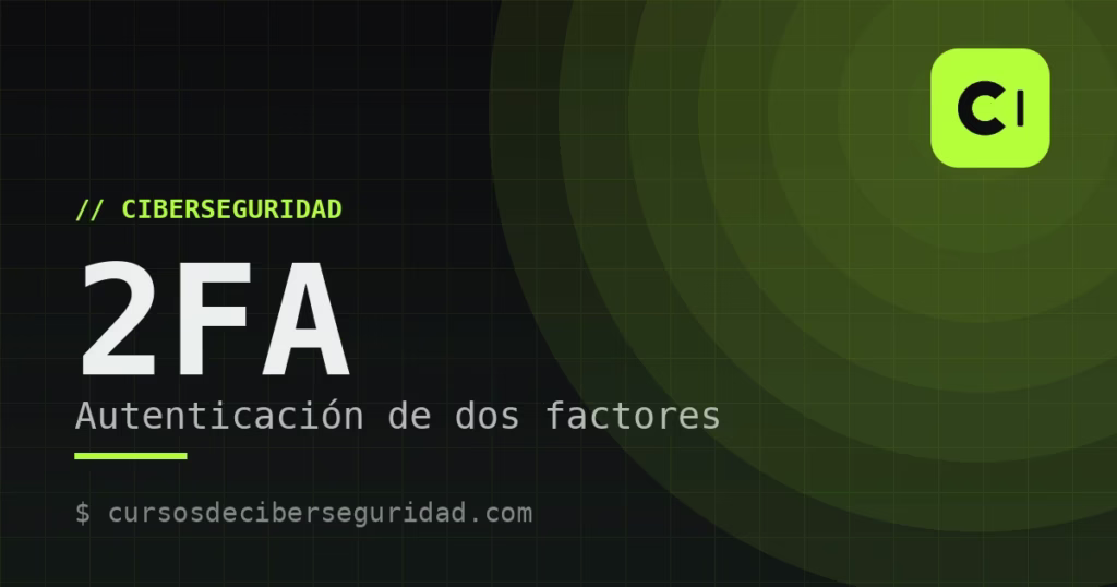 Qué es la autenticación de dos factores (2FA) y cómo activarla
