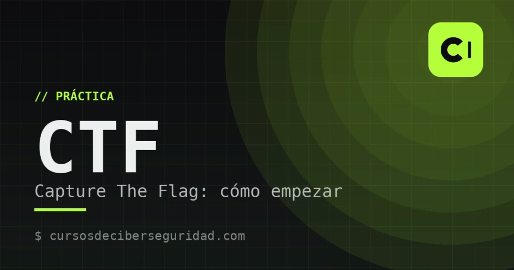Qué es un CTF (Capture The Flag) y cómo empezar