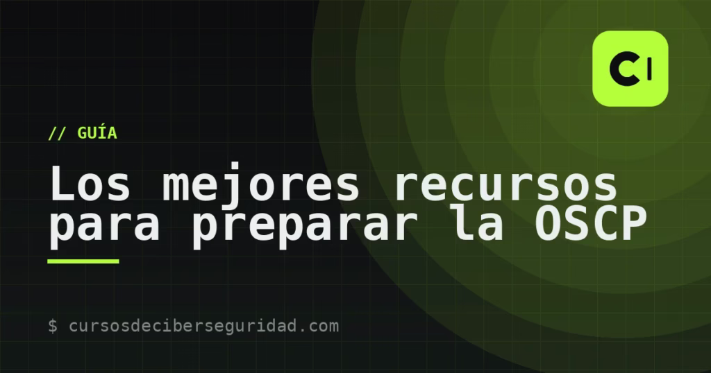 Los mejores recursos para preparar la OSCP