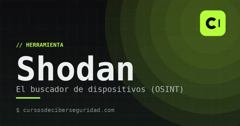 Shodan: guía del buscador de dispositivos conectados (OSINT)