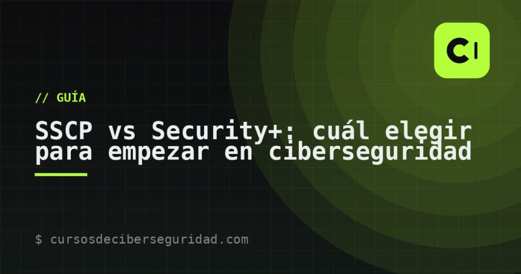 SSCP vs Security+: cuál elegir para empezar en ciberseguridad
