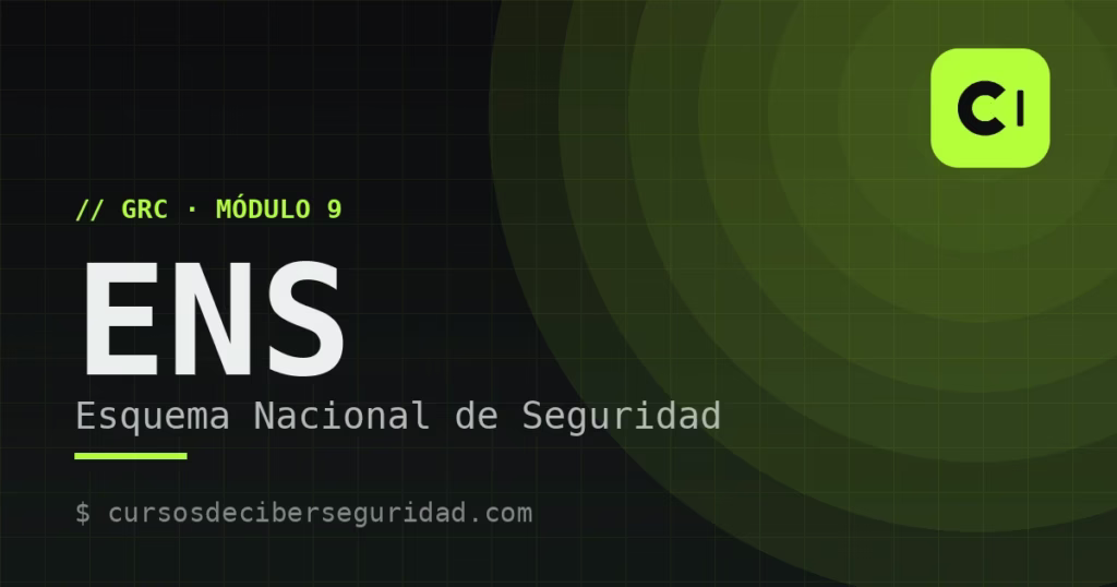 Módulo 9: Esquema Nacional de Seguridad (ENS) — RD 311/2022