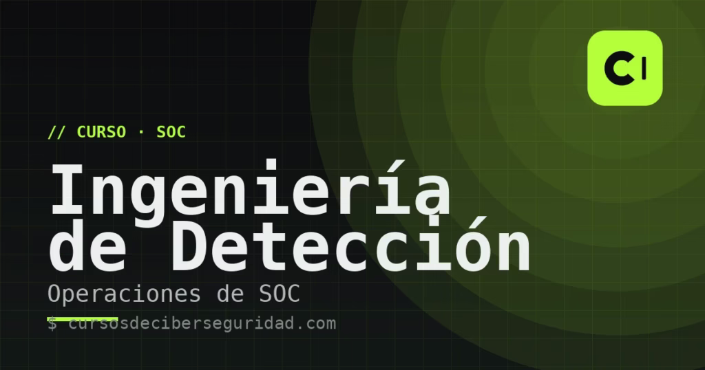 Curso de Ingeniería de Detección y Operaciones SOC