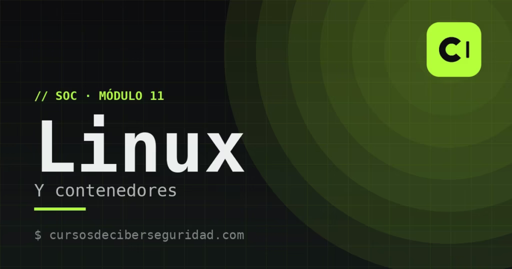 Módulo 11: Detección en Linux y en contenedores
